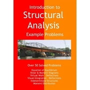 Introduction to Structural Analysis - Example Problems Paperback