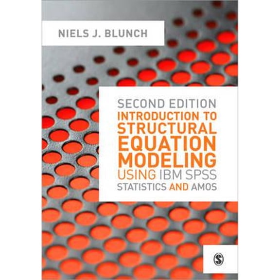 Pre-Owned Introduction to Structural Equation Modeling Using IBM SPSS Statistics and Amos (Paperback) 144624900X 9781446249000