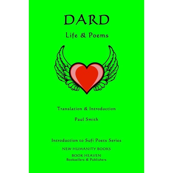 Introduction to Sufi Poets: Dard - Life & Poems (Paperback)