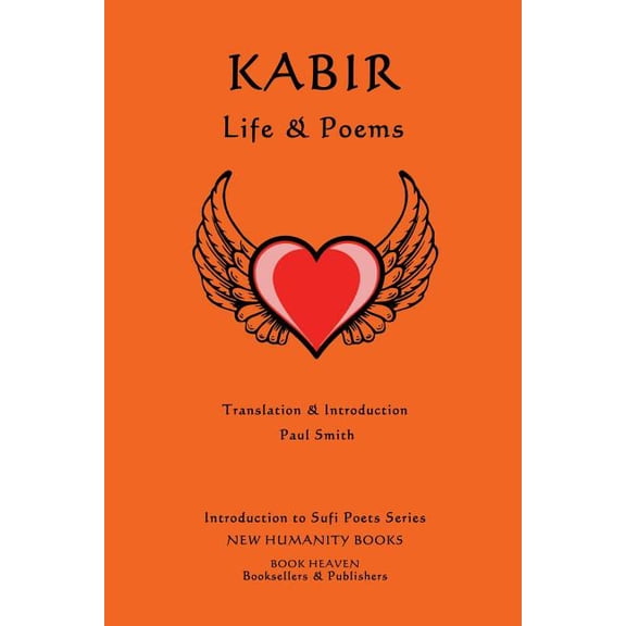 Introduction to Sufi Poets Kabir: Life & Poems, Book 25, (Paperback)