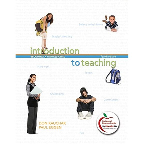 Introduction to Teaching: Becoming a Professional (Paperback) by Donald P Kauchak, Paul Eggen