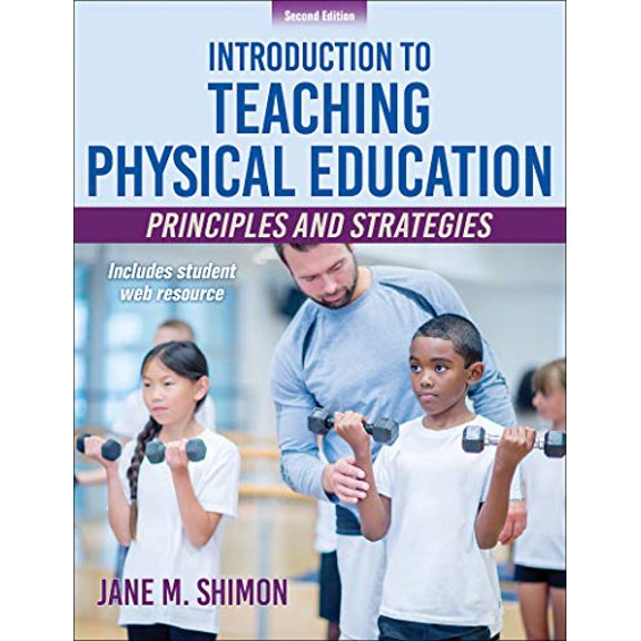 Pre-Owned Introduction to Teaching Physical Education: Principles and Strategies (Paperback) 149256639X 9781492566397
