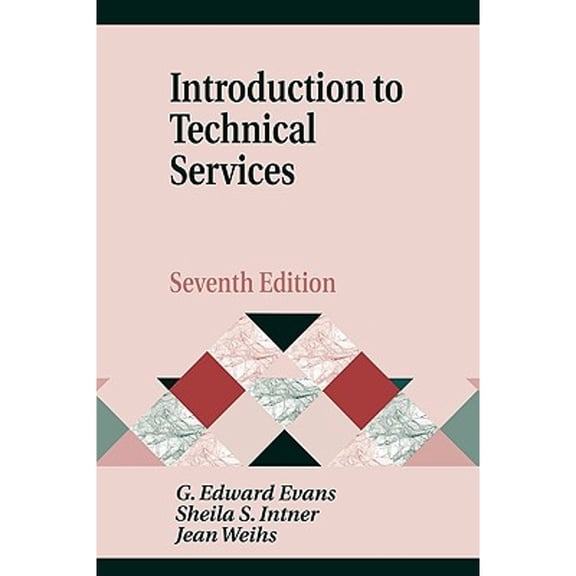 Pre-Owned Introduction to Technical Services (Paperback) 156308922X 9781563089220