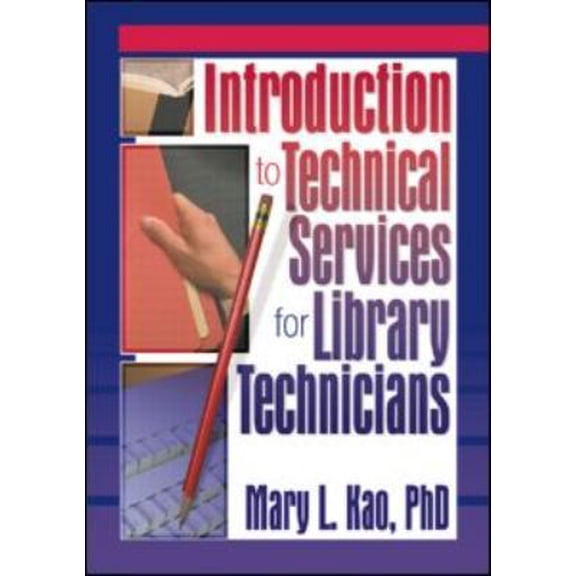 Pre-Owned Introduction to Technical Services for Library Technicians (Paperback) 0789014890 9780789014894