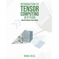 thumbnail image 1 of Introduction to Tensor Computing in Python: From First Principles to Deep Learning, (Paperback), 1 of 1