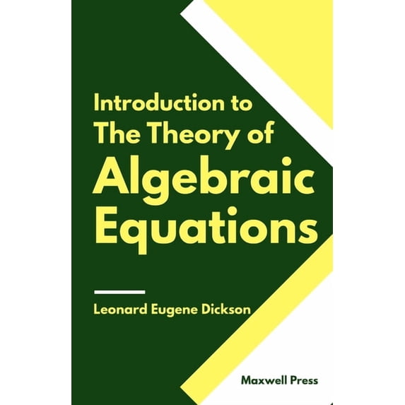 Introduction to The Theory of Algebraic Equations, (Paperback)