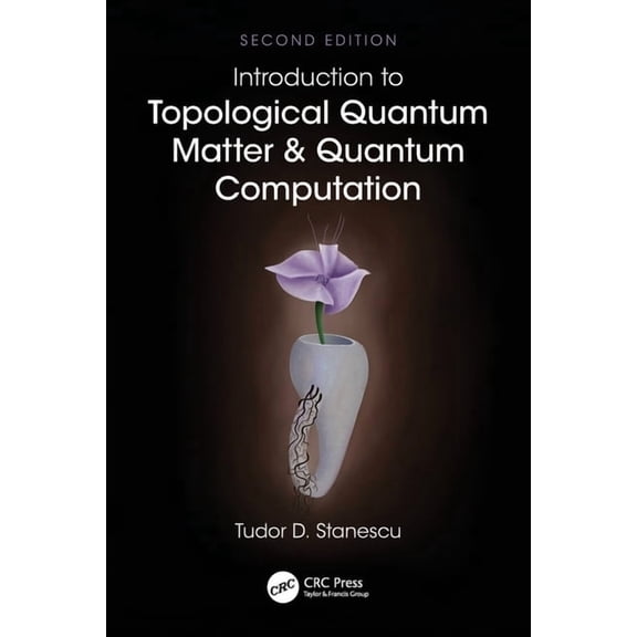 Introduction to Topological Quantum Matter & Quantum Computation, (Paperback)