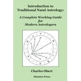 thumbnail image 1 of Introduction to Traditional Natal Astrology: A Complete Working Guide for Modern Astrologers (Paperback), 1 of 1