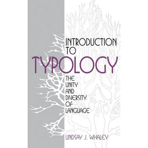 Introduction to Typology: The Unity and Diversity of Language, (Hardcover)