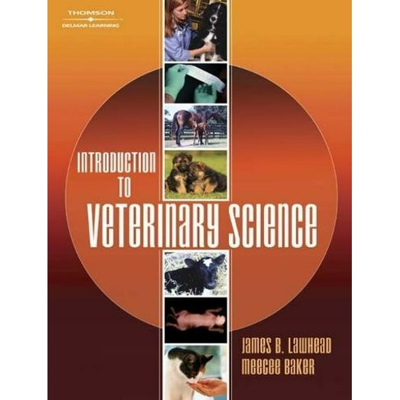 Pre-Owned Introduction to Veterinary Science (Hardcover) by Meecee Baker, James B Lawhead