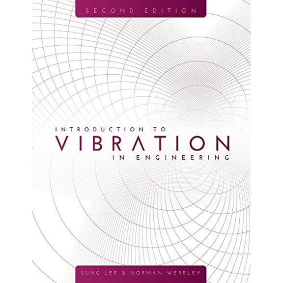 Pre-Owned Introduction to Vibration in Engineering (Paperback) by Sung Lee, Norman Wereley