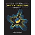 thumbnail image 1 of Introduction to Voice Computing in Python (Paperback), 1 of 1
