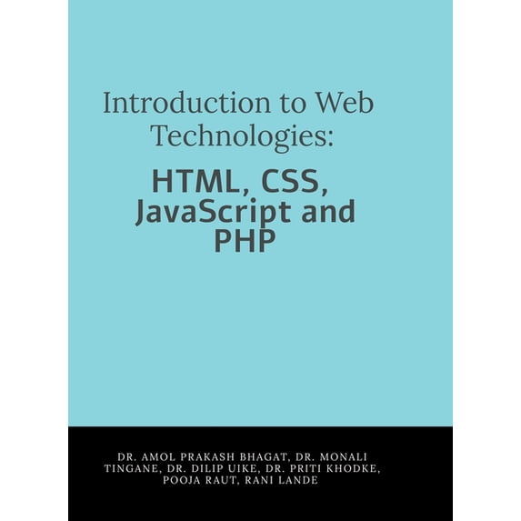 Introduction to Web Technologies: HTML, CSS, JavaScript and PHP ...