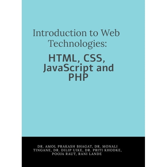 Introduction to Web Technologies: HTML, CSS, JavaScript and PHP, (Hardcover)