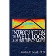 thumbnail image 1 of Pre-Owned Introduction to Well Logs and Subsurface Maps, 9781593701383, 1593701381, Paperback,, 1 of 1