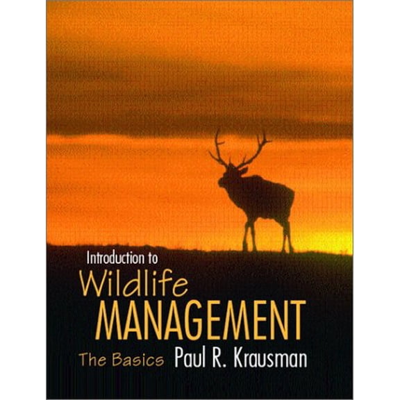 Introduction to Wildlife Management: The Basics