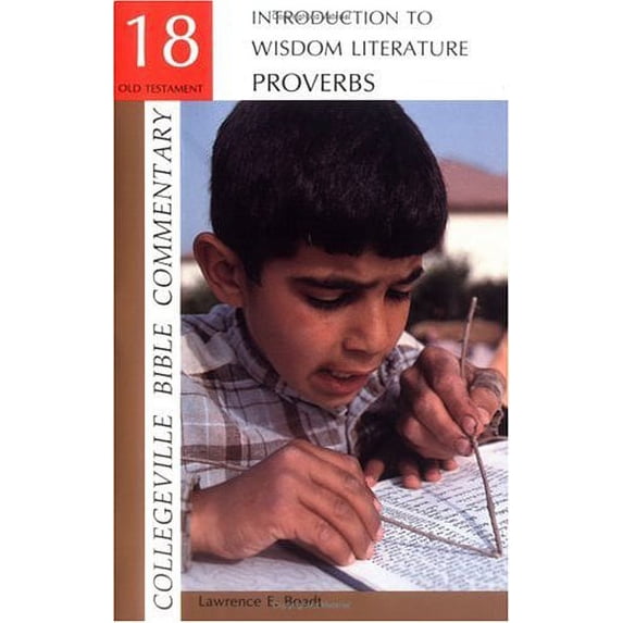 Pre-Owned Introduction to Wisdom Literature, Proverbs (v.18) (New Collegeville Bible Commentary: Old Testament Series) Paperback