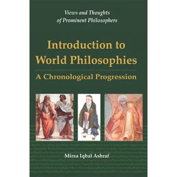 Introduction to World Philosophies: A Chronological Progression (Paperback)