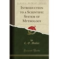 thumbnail image 1 of Introduction to a Scientific System of Mythology (Classic Reprint), 1 of 1