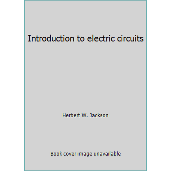 Pre-Owned Introduction to electric circuits (Hardcover) 0134814320 9780134814322