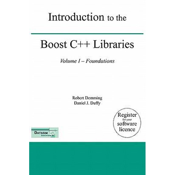 Pre-Owned Introduction to the Boost C++ Libraries; Volume I - Foundations (Hardcover) 9491028014 9789491028014