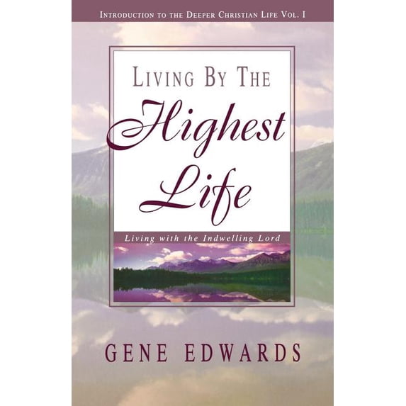 Introduction to the Deeper Christian Lif Living by the Highest Life, Book I, (Paperback)