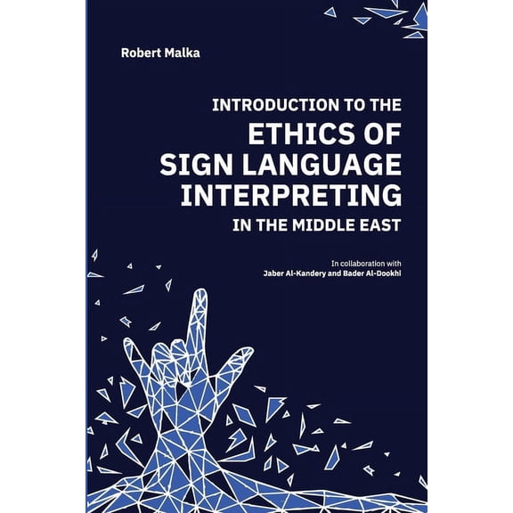 Introduction to the Ethics of Sign Language Interpreting in the Middle East