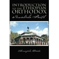 thumbnail image 1 of Introduction to the Ethiopian Orthodox : Tewahedo Faith, 1 of 1