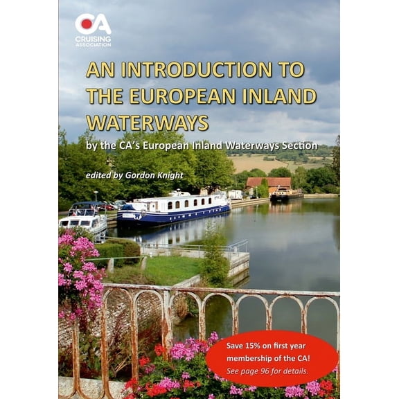 Introduction to the European Inland Waterways: A beginner's guide to boating on the inland waterways of Continental Euro, (Paperback)