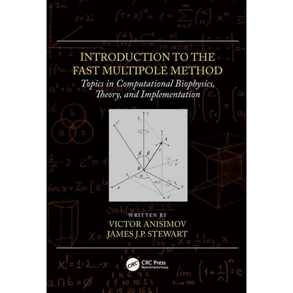 Introduction to the Fast Multipole Method: Topics in Computational Biophysics, Theory, and Implementation, (Hardcover)