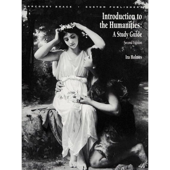 Pre-Owned Introduction to the Humanities: A Study Guide (Second Edition) (Paperback) 0155676350 9780155676350