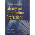 thumbnail image 1 of Pre-Owned Introduction to the Library and Information Professions (Paperback) 1591584868 9781591584865, 1 of 1