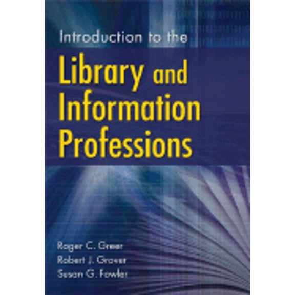 Pre-Owned Introduction to the Library and Information Professions
