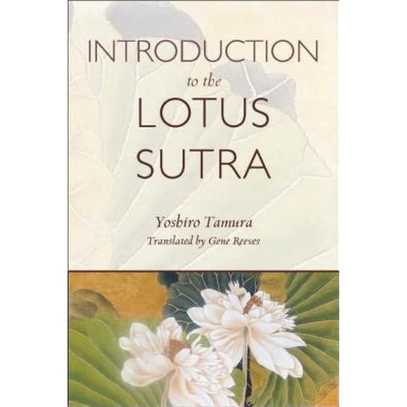 Pre-Owned Introduction to the Lotus Sutra (Paperback) 1614290806 9781614290803