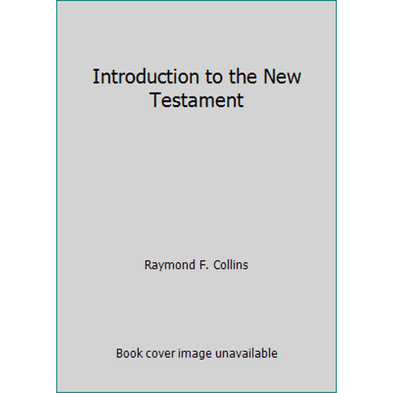 Pre-Owned Introduction to the New Testament (Hardcover) 0385181264 9780385181266