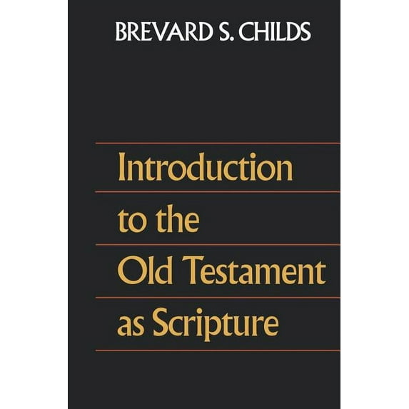 Introduction to the Old Testament as Scripture (Paperback)