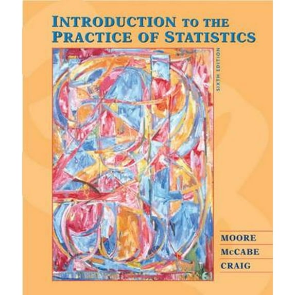 Introduction to the Practice of Statistics (Hardcover) by David S. Moore, George P. McCabe, Bruce Craig