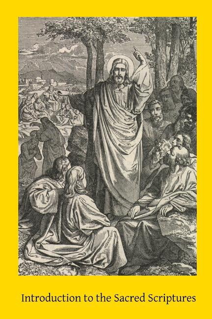 Scriptures Introduction Introduction to the Sacred Scriptures - Walmart.com