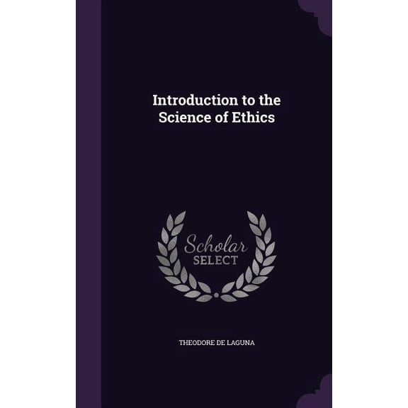 Introduction to the Science of Ethics (Hardcover)