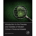 thumbnail image 1 of Introduction to the Theories and Varieties of Modern Crime in Financial Markets, (Hardcover), 1 of 1