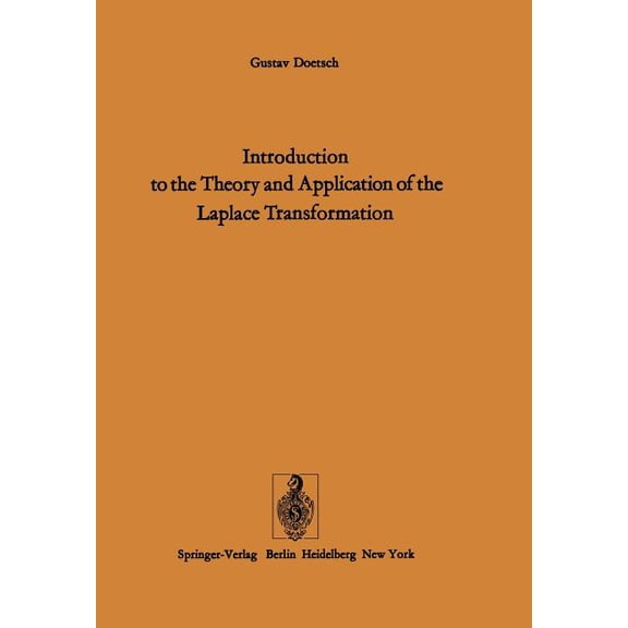 Introduction to the Theory and Application of the Laplace Transformation, (Paperback)