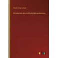 thumbnail image 1 of Introduction à la méthode des quaternions, (Paperback), 1 of 1