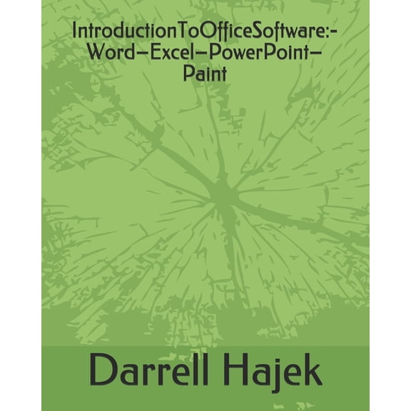 IntroductionToOfficeSoftware: -Word-Excel-PowerPoint-Paint (Paperback)