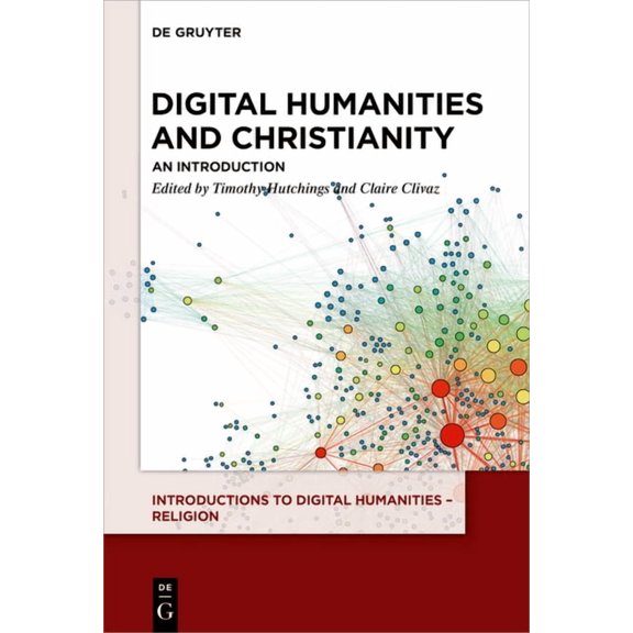 Introductions to Digital Humanities - Re Digital Humanities and Christianity: An Introduction, (Paperback)