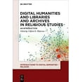 thumbnail image 1 of Introductions to Digital Humanities - Re Digital Humanities and Libraries and Archives in Religious Studies: An Introduction, (Paperback), 1 of 1