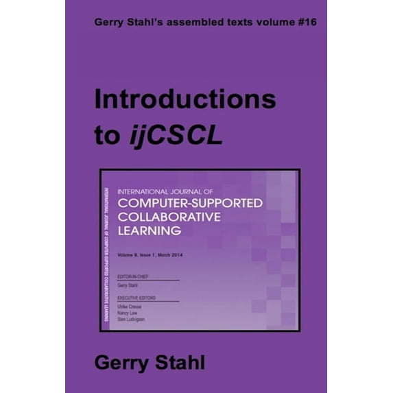 Introductions to ijCSCL, (Paperback)