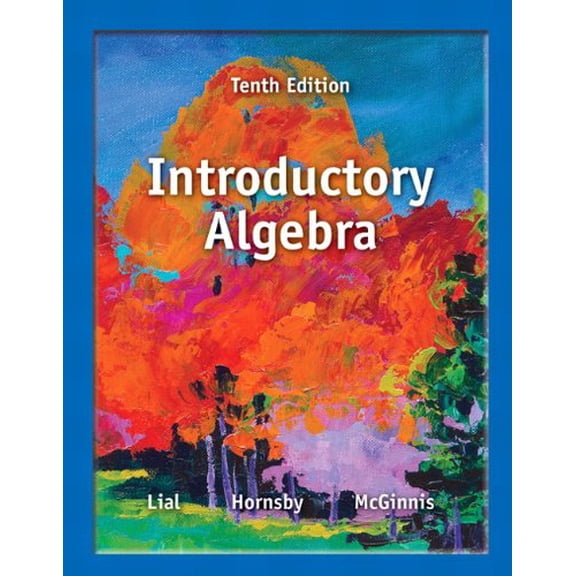 Pre-Owned Introductory Algebra Plus NEW MyMathLab with Pearson eText -- Access Card Package (10th Edition) (Lial Developmental Math Series) by Margaret L. Lial