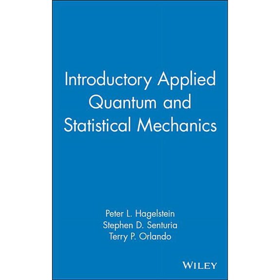 Introductory Applied Quantum and Statistical Mechanics, (Hardcover)