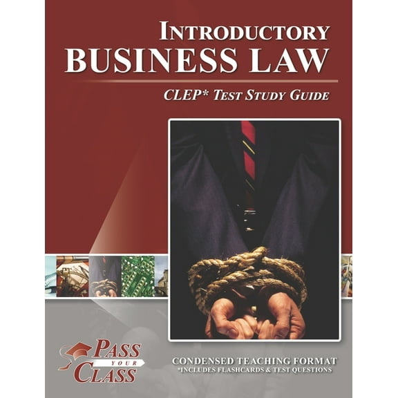 Introductory Business Law CLEP Test Study Guide (Paperback) by Passyourclass