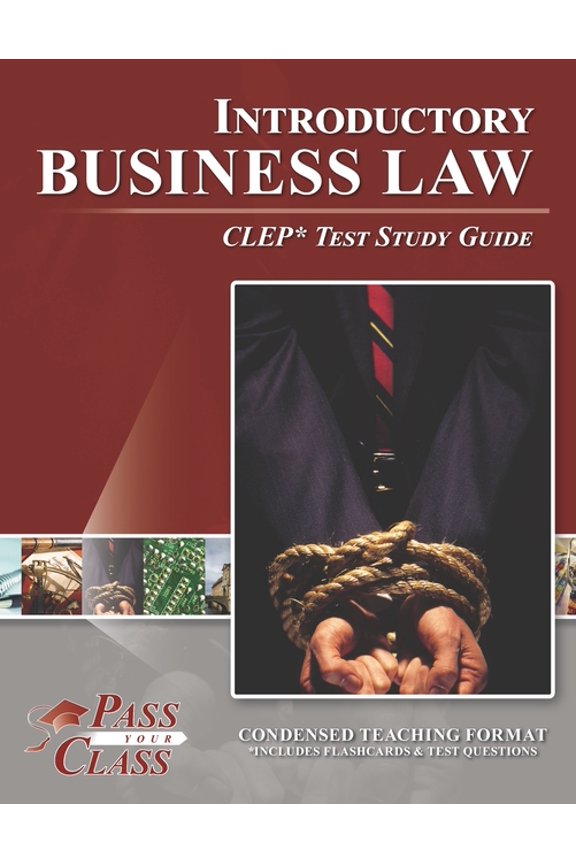 Introductory Business Law CLEP Test Study Guide (Paperback) by Passyourclass